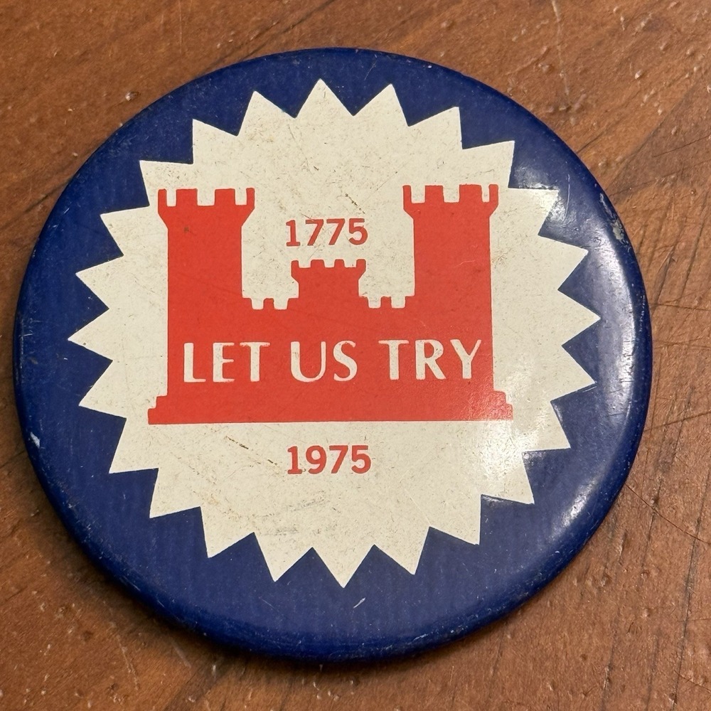 Let Us Try 1775 1975 US Army Corp Engineers VTG Pinback Button Pin Round Circle